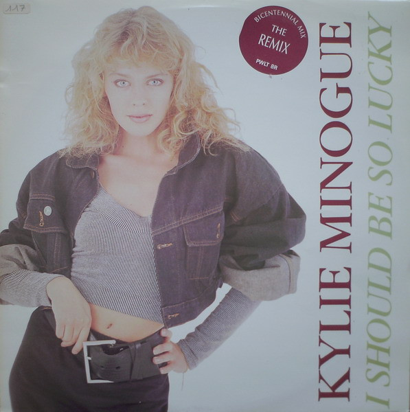 Kylie Minogue - I Should Be So Lucky (Bicentennial Mix) | PWL Records (PWLT 8R) - main