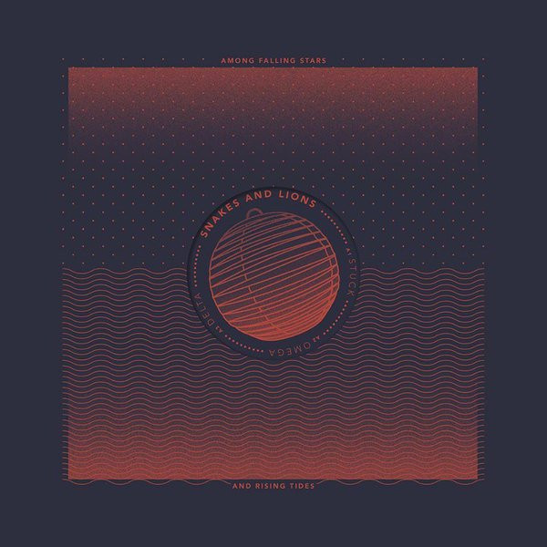 Snakes And Lions - Among Falling Stars And Rising Tides | Beyond Hope Records (BYH009)