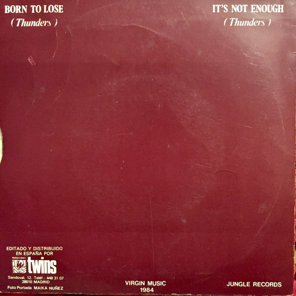 Johnny Thunders - Born To Lose / It's Not Enough | Producciones Twins (T 1702) - 2
