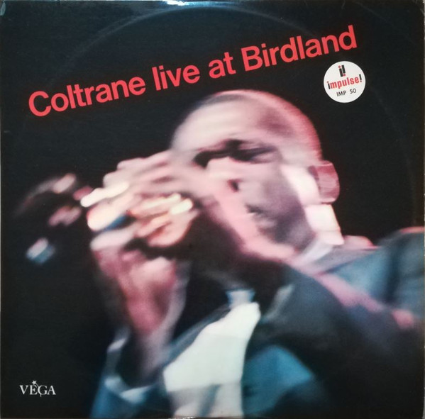 John Coltrane - Live At Birdland | Impulse! (IMP 50)
