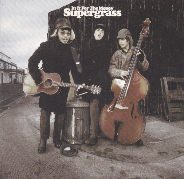 Supergrass - In It For The Money | Parlophone (7243 8 55228 2 6)