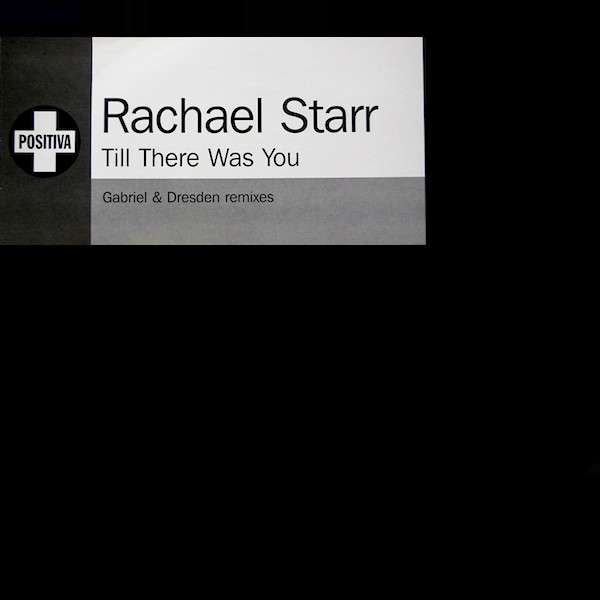 Rachael Starr - Till There Was You | Positiva (12TIVDJX225)