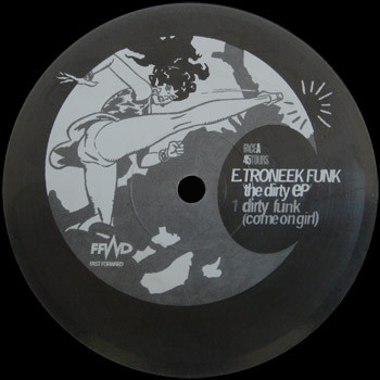 E-Troneek Funk - The Dirty EP | FFWD (FFWD003) - main