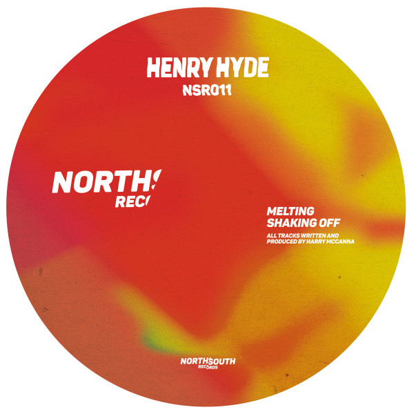 Henry Hyde - Melting Shaking Off | NorthSouth Records (NSR011)