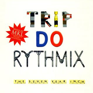 Various - Trip Do Rythmix: The Seven Year Inch | Nocturne (NTCD726)