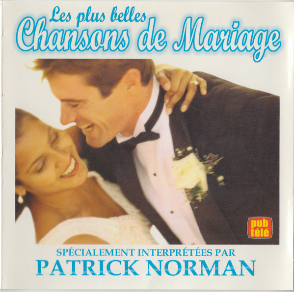 Patrick Norman - Les Plus Belles Chansons De Mariage | PGC Musique (PGC-CD-9415)