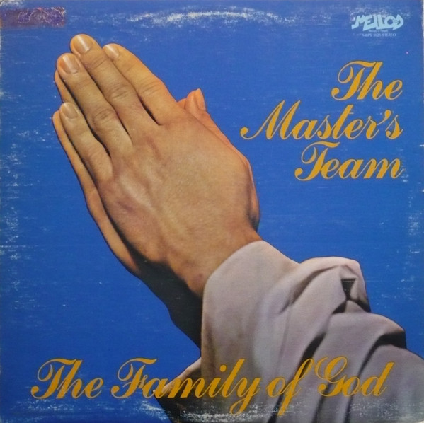 The Master's Team - The Family Of God | Mello-D (MLPS 3021) - main