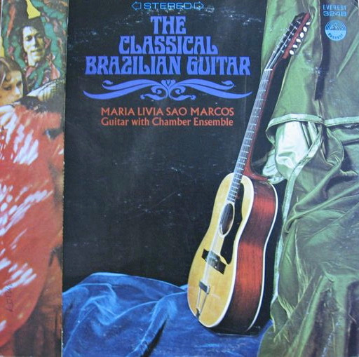 Maria Livia Sao Marcos - The Classical Brazilian Guitar | Everest (3248)