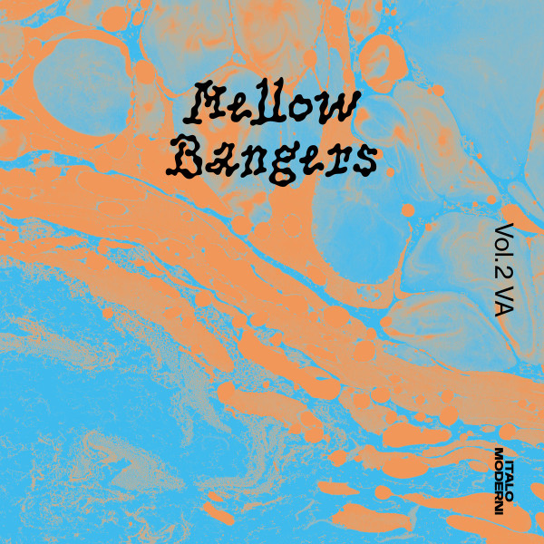 Various - Mellow Bangers Vol. 2 | Italo Moderni (IM019)