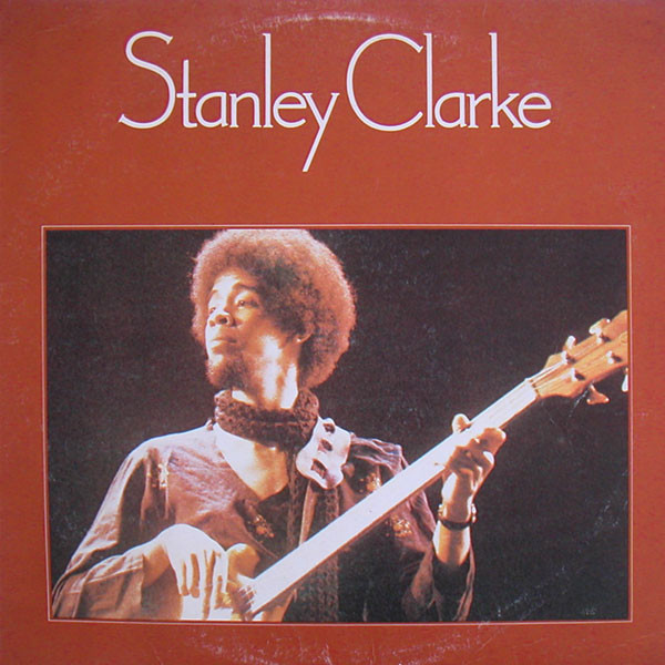Stanley Clarke - Stanley Clarke | Epic (PE 36973)