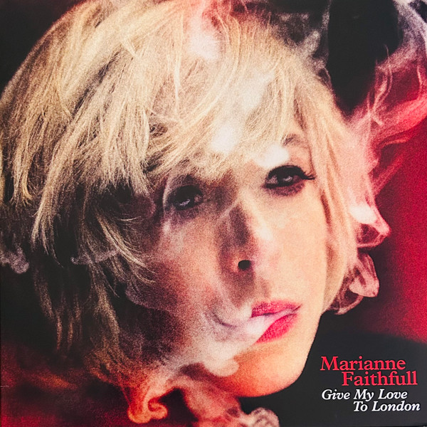 Marianne Faithfull - Give My Love To London | Naïve (BLV7864) Marianne Faithfull - Give My Love To London | Naïve (BLV7864)