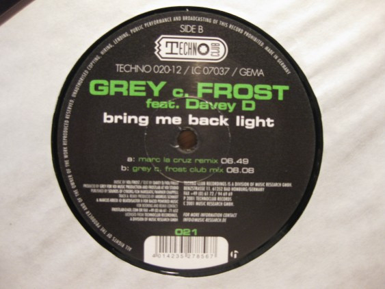 Grey C. Frost Feat. Davey D. - Bring Me Back Light | Technoclub Records (TECHNO 021-12) - 3 Grey C. Frost Feat. Davey D. - Bring Me Back Light | Technoclub Records (TECHNO 021-12) - 3