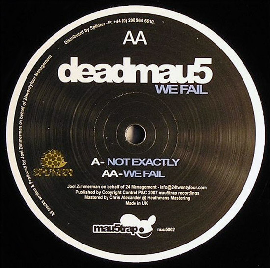 Deadmau5 - Not Exactly / We Fail | Mau5trap Recordings (mau5002) - 2