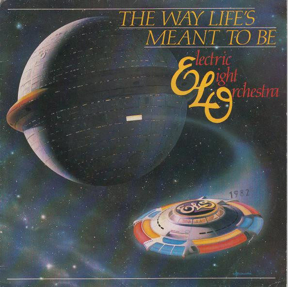 Electric Light Orchestra - The Way Life's Meant To Be | Jet Records (JET 809)