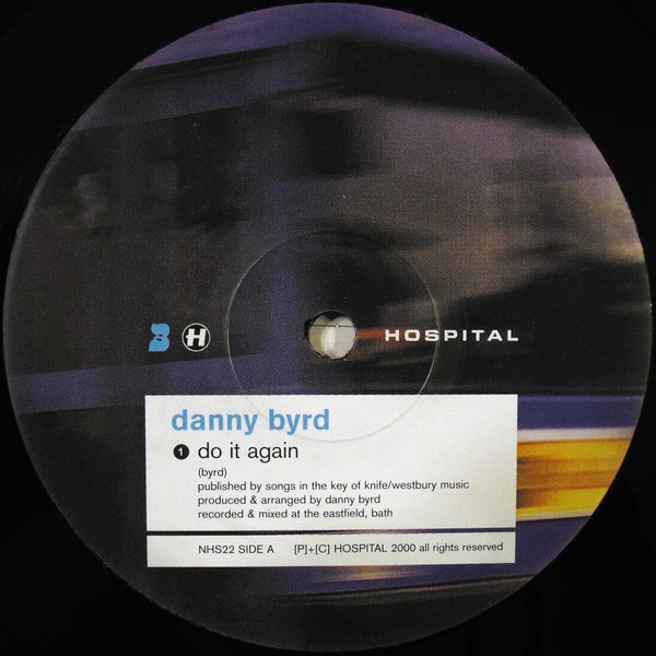 Danny Byrd - Do It Again / Dub It Again | Hospital Records (nhs22) - 2