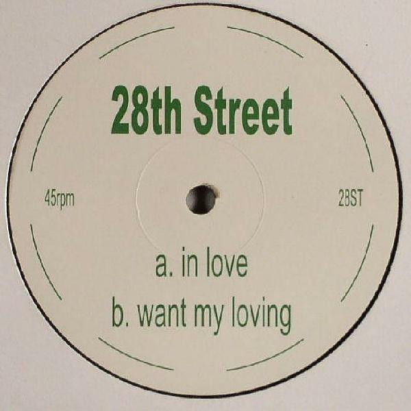 28th Street - In Love / Want My Loving | Not On Label (28ST) - main