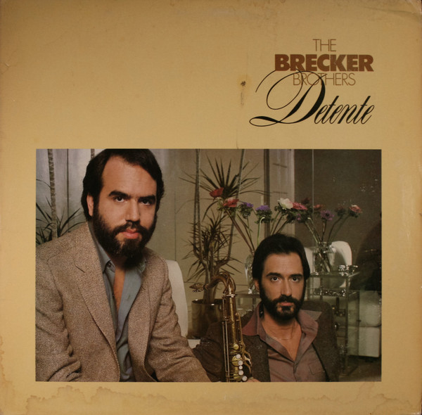 The Brecker Brothers - Detente | Arista (AB 4272) - main The Brecker Brothers - Detente | Arista (AB 4272) - main