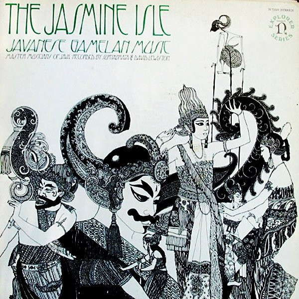 Unknown Artist - The Jasmine Isle (Javanese Gamelan Music) | Nonesuch (H-72031)