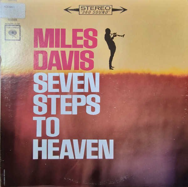Miles Davis - Seven Steps To Heaven | Columbia (CS 8851) Miles Davis - Seven Steps To Heaven | Columbia (CS 8851)