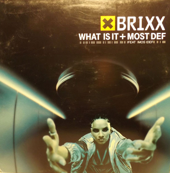 Brixx Feat Mos Def - What Is It / Most Def | Columbia (COL 666317 6) - main Brixx Feat Mos Def - What Is It / Most Def | Columbia (COL 666317 6) - main