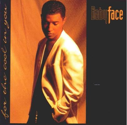 Babyface - For The Cool In You | Epic (E 53558)