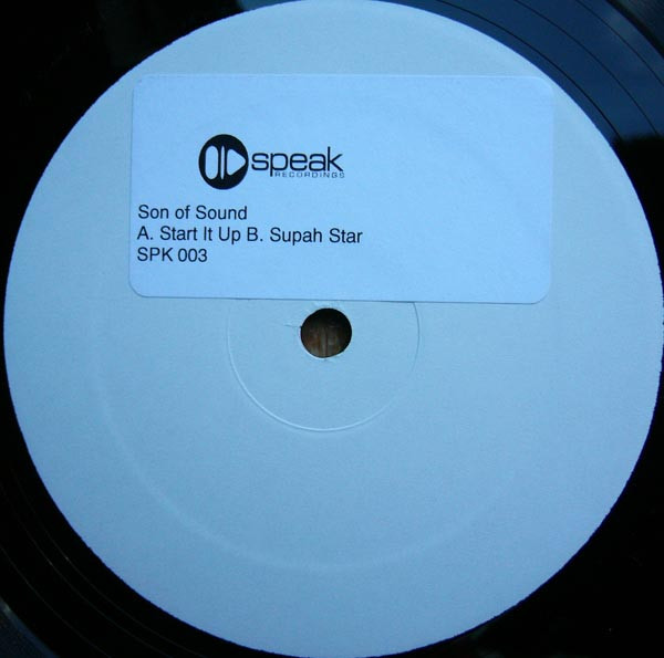 Son Of Sound - Start It Up / Stupah Star | Speak Recordings (SPK 003)