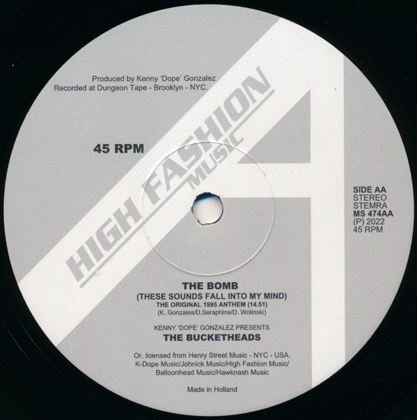 Kenny "Dope" Gonzalez Presents The Bucketheads - The Bomb! (These Sounds Fall Into My Mind) (Massivedrum Remix) | High Fashion Music (MS 474) - 2 Kenny "Dope" Gonzalez Presents The Bucketheads - The Bomb! (These Sounds Fall Into My Mind) (Massivedrum Remix) | High Fashion Music (MS 474) - 2