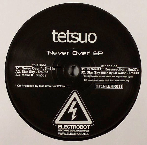Tetsuo - Never Over EP | Electrobot Records (ERR011) - main Tetsuo - Never Over EP | Electrobot Records (ERR011) - main