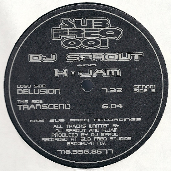DJ Sprout And K-Jam - Delusion / Transcend | Sub Freq Recordings (SFR 001) - main