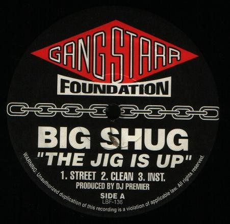 Big Shug / Gang Starr - The Jig Is Up / Doe In Advance | Gang Starr Foundation (LBF-136) - main Big Shug / Gang Starr - The Jig Is Up / Doe In Advance | Gang Starr Foundation (LBF-136) - main