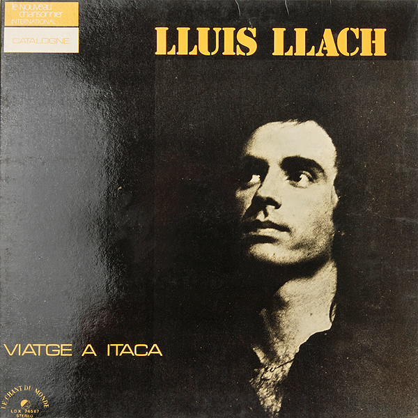 Lluis Llach - Viatge A Itaca | Le Chant Du Monde (LDX 74587)