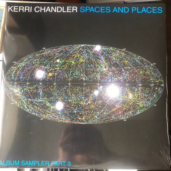 Kerri Chandler - Spaces And Places (Album Sampler Part 3) | Kaoz Theory (KTLP001V3B) - main Kerri Chandler - Spaces And Places (Album Sampler Part 3) | Kaoz Theory (KTLP001V3B) - main