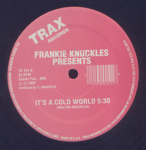 Frankie Knuckles - It's A Cold World | Trax Records (TX151) Frankie Knuckles - It's A Cold World | Trax Records (TX151)