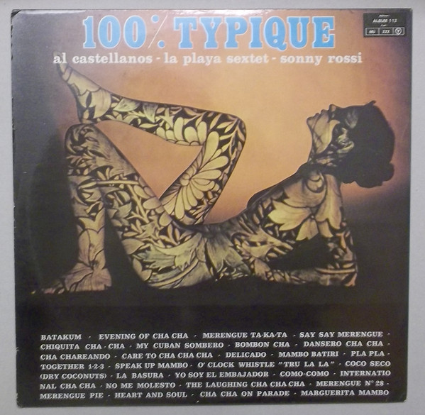 Al Castellanos / La Playa Sextet / Sonny Rossi - 100% Typique | Disques Festival (ALBUM 112) - 2