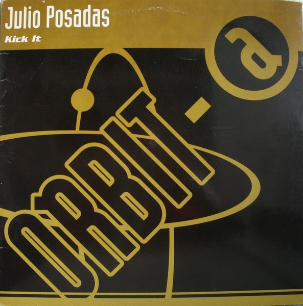 Julio Posadas Gilabert - Kick It | Orbit-A (NM 9058 MX)