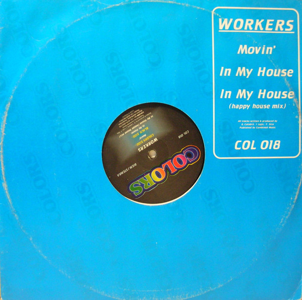 Workers - Movin' / In My House | Colors (COL 018) - main