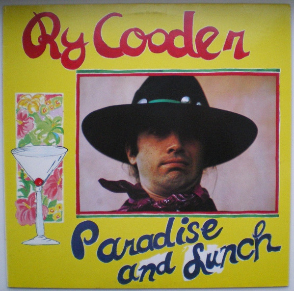 Ry Cooder - Paradise And Lunch | Reprise Records (REP 44 260)
