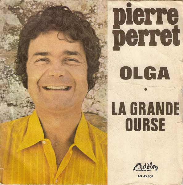 Pierre Perret - Olga / La Grande Ourse | Adèle (AD 45.807)