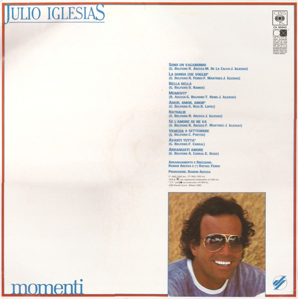 Julio Iglesias - Momenti | CBS (CX 85943) - 2 Julio Iglesias - Momenti | CBS (CX 85943) - 2
