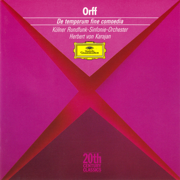 Carl Orff - Kölner Rundfunk-Sinfonie-Orchester , Herbert von Karajan - De Temporum Fine Comoedia | Deutsche Grammophon (429 859-2)