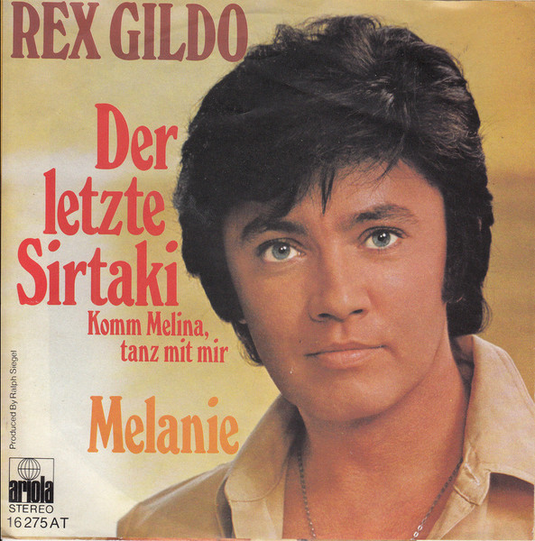 Rex Gildo - Der Letzte Sirtaki (Komm Melina, Tanz Mit Mir) | Ariola (16 275 AT)