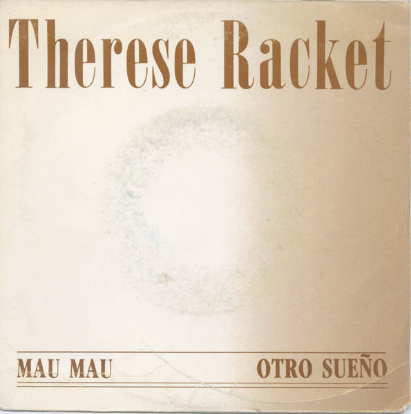 Therese Racket - Mau Mau / Otro Sueño | Scalen'Disc (ARI 1371)