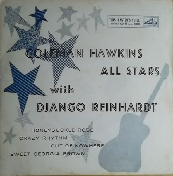 Coleman Hawkins And His All Star Jam Band With Django Reinhardt - Honeysuckle Rose | His Master's Voice (7EGO 8393) - main Coleman Hawkins And His All Star Jam Band With Django Reinhardt - Honeysuckle Rose | His Master's Voice (7EGO 8393) - main