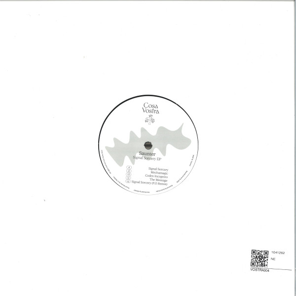 Saunter - Signal Sorcery EP | Cosa Vostra (VOSTRA004) - 2 Saunter - Signal Sorcery EP | Cosa Vostra (VOSTRA004) - 2