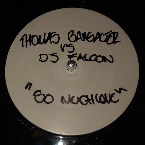 Thomas Bangalter Vs DJ Falcon - So Much Love | Not On Label (Thomas Bangalter) (LOVE - 001)