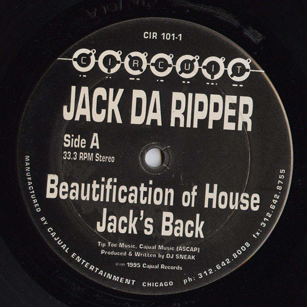 Jack Da Ripper - Beautification Of House | Circuit Records (CIR 101-1)