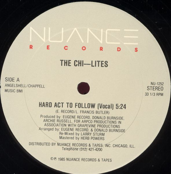 The Chi-Lites - Hard Act To Follow | Nuance Records (NU-1252) - main The Chi-Lites - Hard Act To Follow | Nuance Records (NU-1252) - main