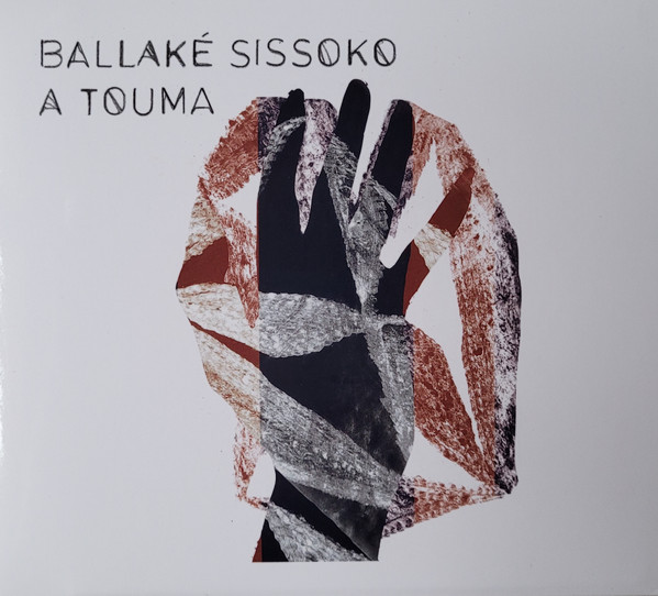 Ballaké Sissoko - A Touma | No Format (NØF 52)
