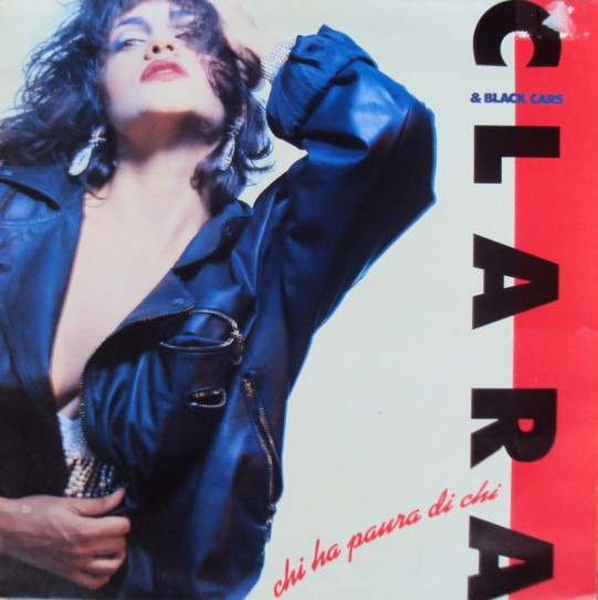 Clara Moroni & The Black Cars - Chi Ha Paura Di Chi | EMI (66 7952071) - main