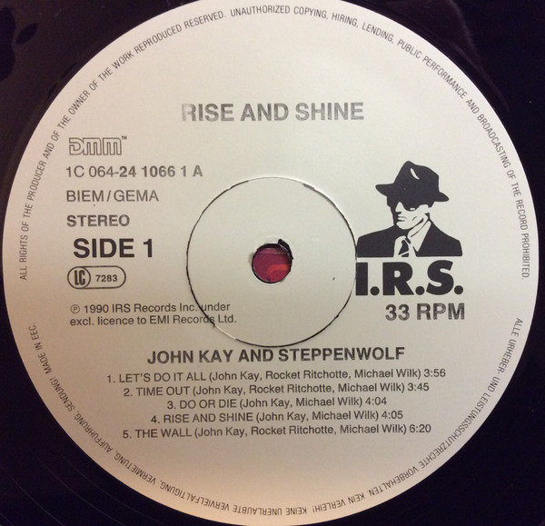 John Kay & Steppenwolf - Rise And Shine | I.R.S. Records (1C 064 -24 1066 1) - 3